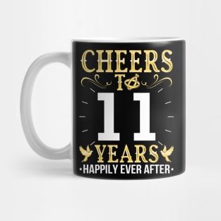 Cheers To 11 Years Happily Ever After Married Wedding Mug